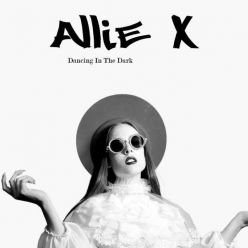 Allie X - Dancing In The Dark